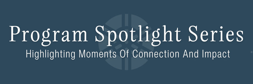 Program Spotlight Series